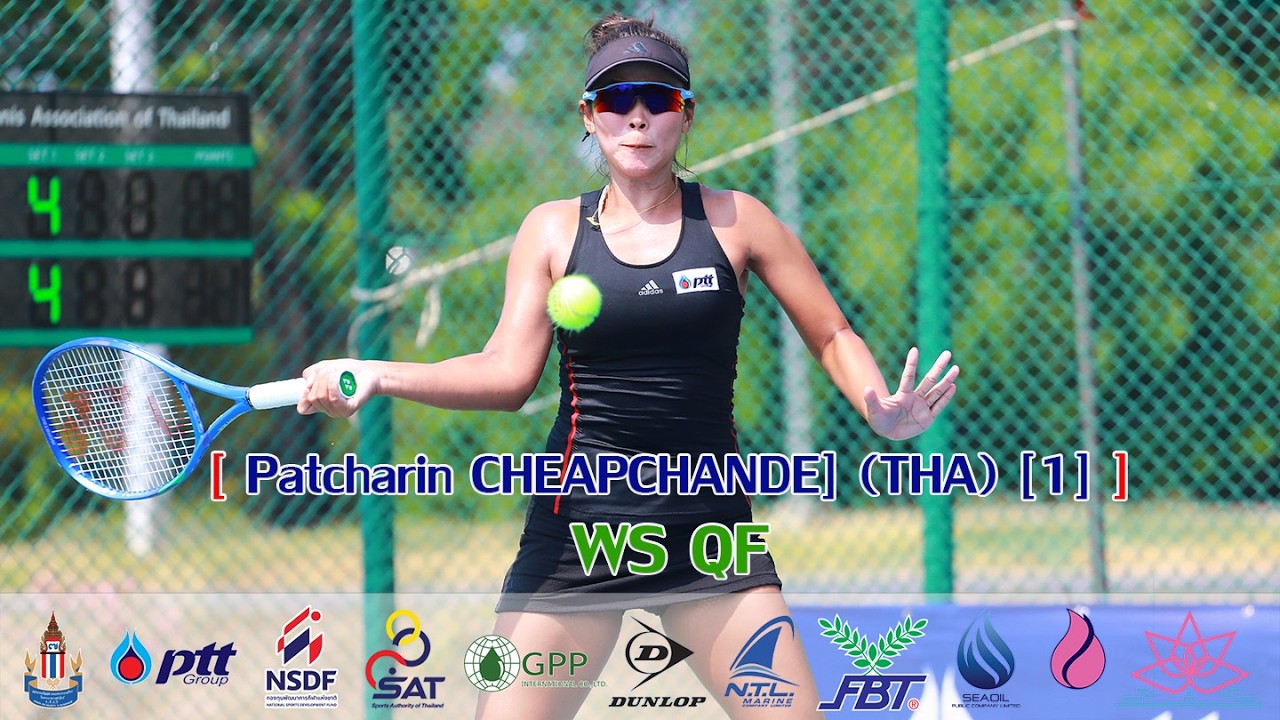 ITF Women's World Tennis Tour 1 WS QF - Patcharin CHEAPCHANDEJ THA 1 VS ...