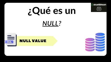 ¿Qué es un NULL en SQL?