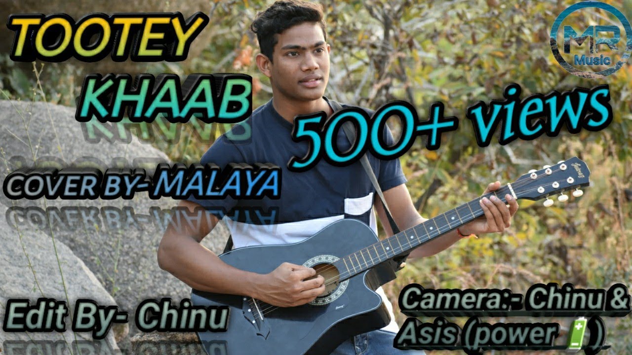 Tootay Khaab/MR Official/Armaan Malik /Malaya Rout
