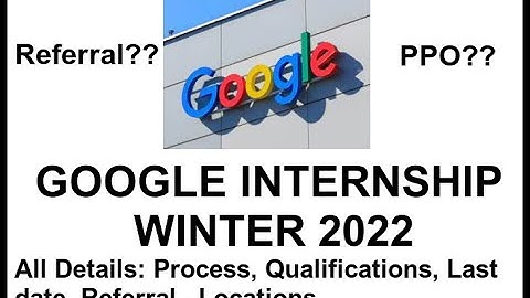 Google internship  Google software engineering internship winter 2022 for 2022 , 2023 batch | Google