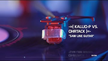 KalliO-P vs. OhrTacK - Saw Line Guitar (2025 / Experimental Progressive Psytrance Groove)