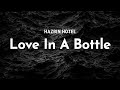 hazbin hotel - love in a bottle (lyrics)