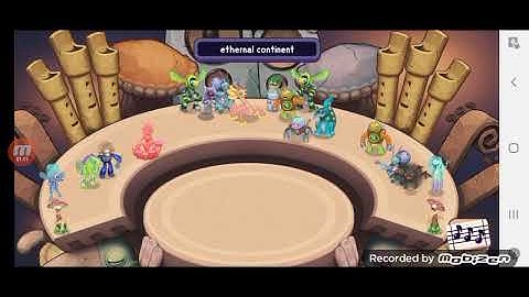 My singing monsters Composer: The Continent, but all Ethernal monsters sing it