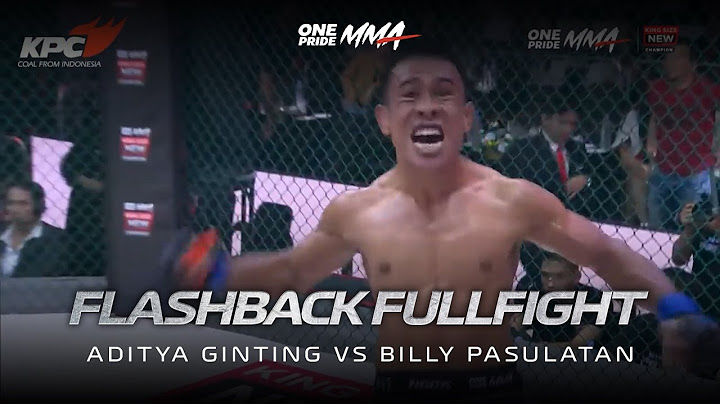 FLASHBACK ADITYA GINTING VS BILLY PASULATAN DI ONE PRIDE MMA