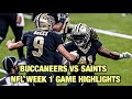 Buccaneers vs. Saints WEEK 1 NFL GAME HIGHLIGHTS