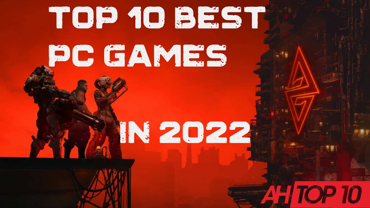 Top 10 Best PC Games in 2022 YouTube
