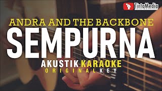 sempurna - andra and the backbone (akustik karaoke)