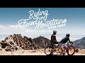 Riding Fixed, Up Mountains, With Pros. - Ep. 6 Lone Pine w/ Gus Morton
