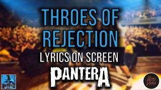 Pantera - Throes of Rejection (Lyrics on Screen Video 🎤🎶🎸🥁)