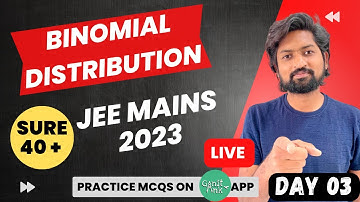 JEE Mains 2023 - Binomial Distribution | Sure 40+ Ten Topics in Ten Days #jeemains2023 #jeemaths