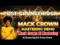 Post-Grunge Rock Mastering Demo - I Made this with the Mack Crown Production System