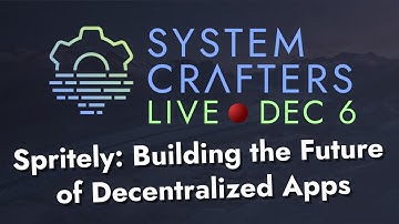 Spritely Institute: Building the Future of Decentralized Apps - System Crafters Live!