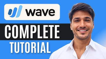 Wave Accounting Software Tutorial | Simplify Bookkeeping & Financial Reporting (Full Guide)