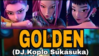 HUNTRIX - GOLDEN (DJ Remix Koplo Sukasuka) KPOP DEMON HUNTERS #kpop #huntrix #kpopdemonhunters