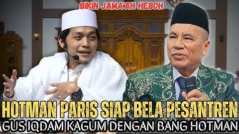 Gus Iqdam Terbaru - Hotman Paris siap bela pesantren|| Gus iqdam kagum dengan bang hotman