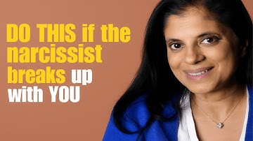 DO THIS if the narcissist breaks up with YOU | DR.RAMANI
