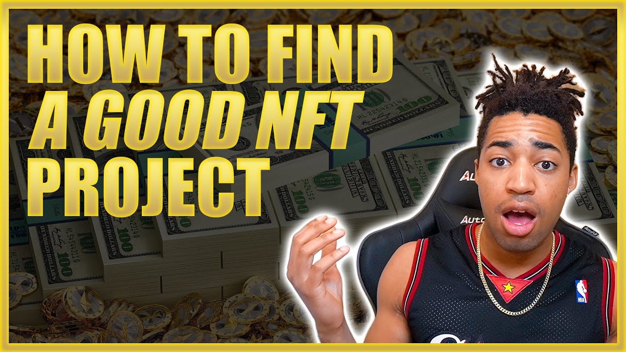 How to Find a Good NFT Project