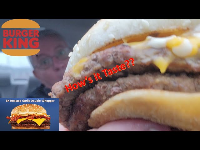 Food Review - BK Double Roasted Garlic Whopper With Cheese