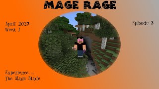 Mage Rage Apr 23 week 1 ep 3 - Searching Far and Near!
