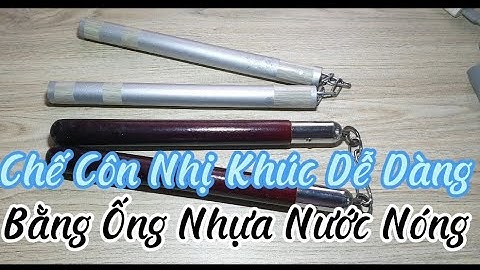 Chế Côn Nhị Khúc Dễ Dàng Bằng Ống Nhựa Nước Nóng #18