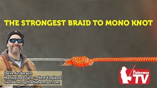 The Strongest Braid to Mono Connection - The Fishing Wire