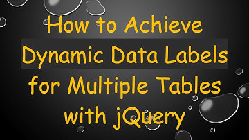 How to Achieve Dynamic Data Labels for Multiple Tables with jQuery