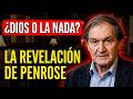 2 Horas de Roger Penrose Revelando la Existencia de Dios | Ciencia, Conciencia y el Universo