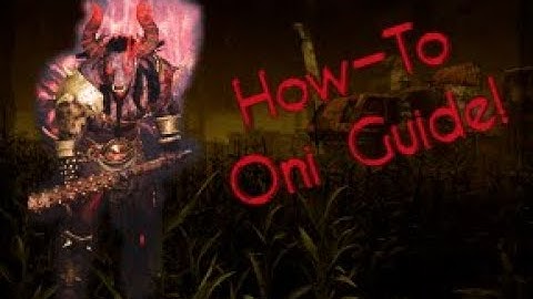 Basic How-To Oni Guide & Gameplay!