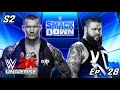 OWENS, ORTON, REMATCH!!! | WWE 2K Universe (Episode 28)