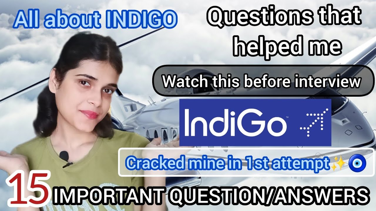 All about INDIGO/Questions that helped to crack my 1st interview ...