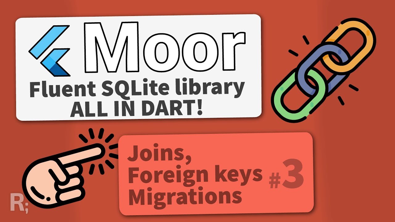 Moor (Room for Flutter) –  Foreign Keys, Joins & Migrations – Fluent SQLite Database