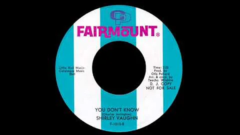 Shirley Vaughn - You Don't Know