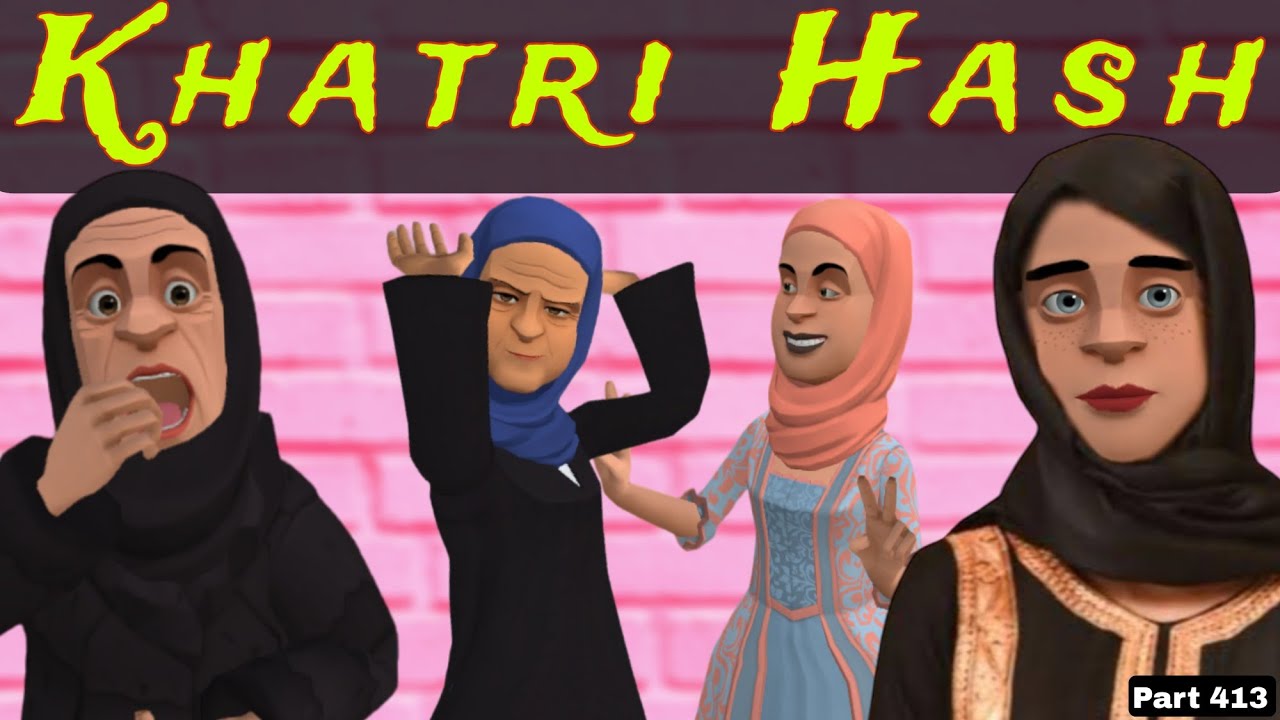 Khatri Hash | Part 413 | Kashmiri Drama | Kashur Circus