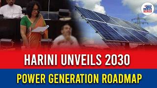 Harini Unveils 2030 Power Generation Roadmap