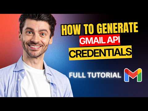 How to Generate Gmail API Credentials [2026 Full Guide]
