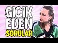 Duyar Duymaz Gıcık Eden 14 Soru