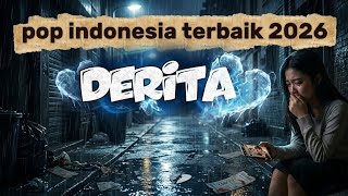 Pop Indonesia Terbaik 2026  Lirik  Derita By Icassukses 