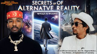 Secrets of Alternative Reality: Artificial Universe, AI + 19, & the 4 Dark Sides of Society: 19 Keys