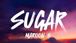 Maroon 5 - Sugar (𝐋𝐲𝐫𝐢𝐜𝐬)