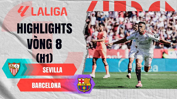 SEVILLA - BARCELONA (H1) | 45 PHÚT NGHẸT THỞ VỚI KỊCH BẢN KHÔNG TƯỞNG | LALIGA EA SPORTS 25/26