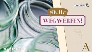 Leere Einweggläser aufheben /  behalten statt wegwerfen & neu kaufen ?