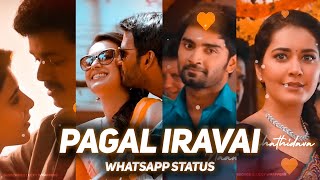 Pagal Iravai Kan Vizhithidava Song 🧡 Love WhatsApp Status 🧡 Maraigirai 🧡 Love MashUp 🧡