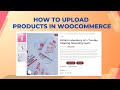 How to Upload Products in WooCommerce | WordPress Tutorial for Beginners | Upload Content, Images