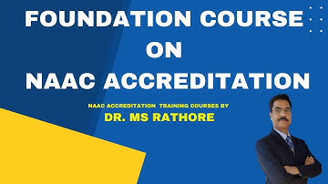 NAAC Foundation Course Introduction and Benefits
