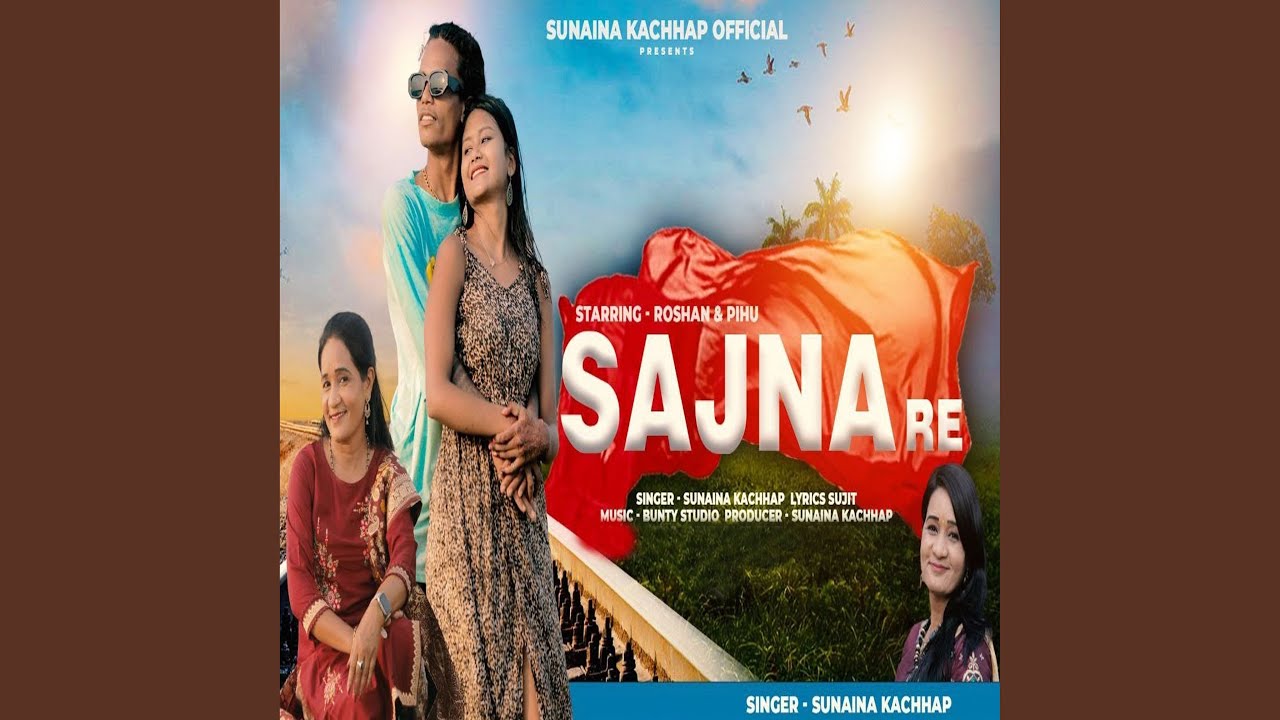Sajna Re YouTube