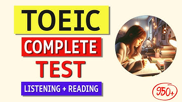 TOEIC Complete Listening & Reading Test 2024 - Answer Key Provided!