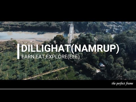 Dillighat (Namrup ) ll Travel vlog ll