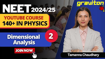 Class 11th Physics - DIMENSIONS | #graviton Most Important Topics for NEET @TamannaChaudhary