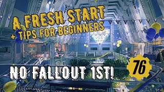 Fallout 76 |  No Fallout First and a Fresh Start!