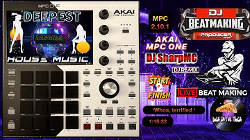 AKAI MPC ONE - #405 Deep house: underground grooves tracks & samples  #DJ_SharpMC_LIVE,#MPC_ONE,#MPC